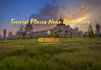 Tourist places near bangalore