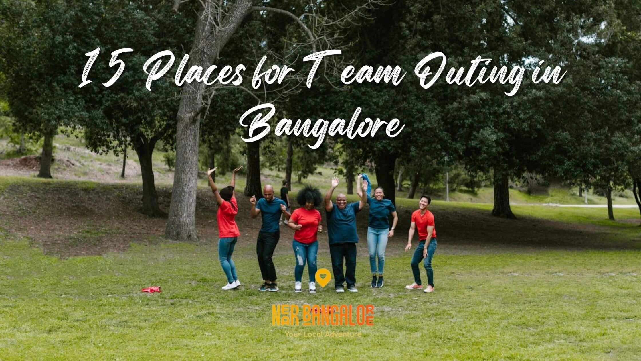 Team Outing in Bangalore