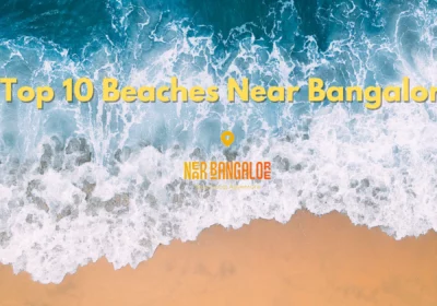 Top 10 Beaches near Bangalore