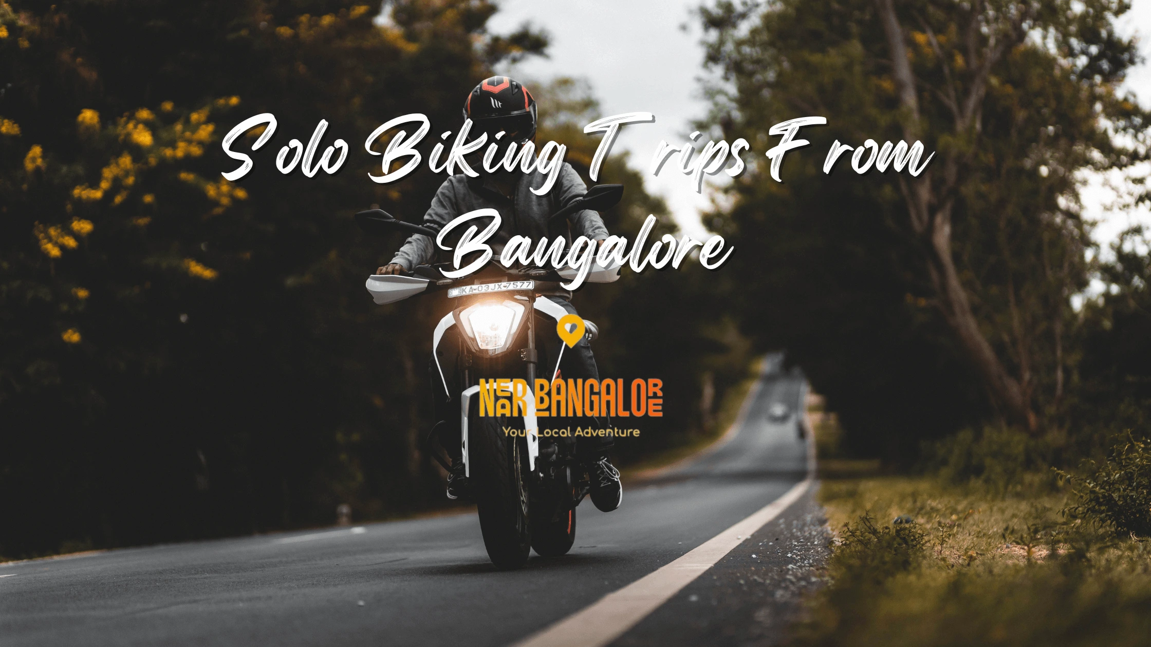 Solo Biking Trips From Bangalore