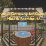 Romantic Getaway for Couples at Hideck