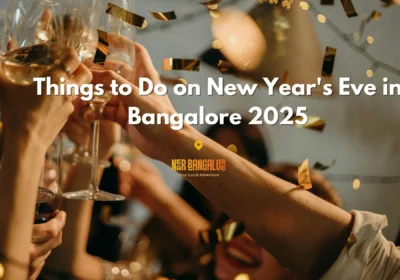 Things to Do on New Year's Eve in Bangalore 2025