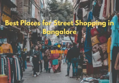 Places for Street Shopping in Bangalore