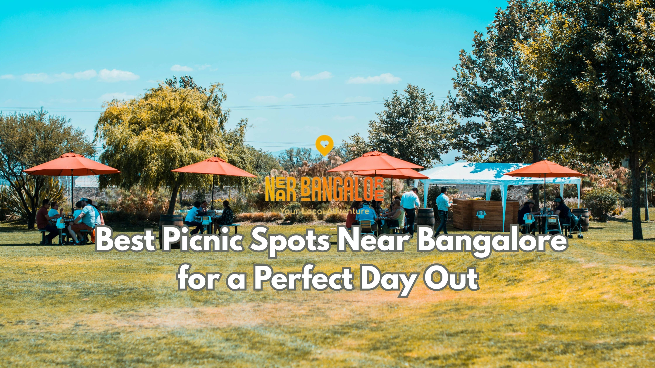 _Best Picnic Spots Near Bangalore for a Perfect Day Out