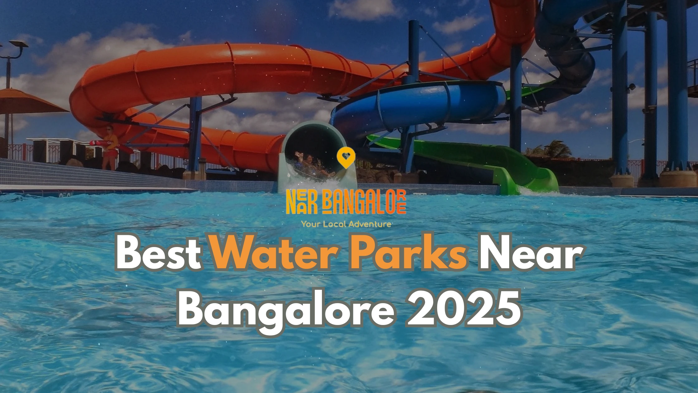 Best Water Parks Near Bangalore 2025