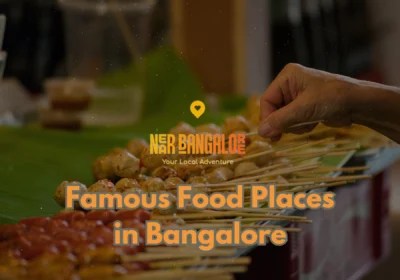 Famous Food Places in Bangalore